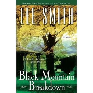 Black Mountain Breakdown -- Lee Smith